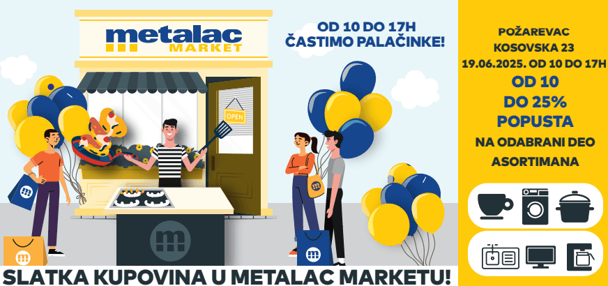 Metalac vas poziva na druženje u Požarevcu uz popuste, poklone i palačinke 2 1