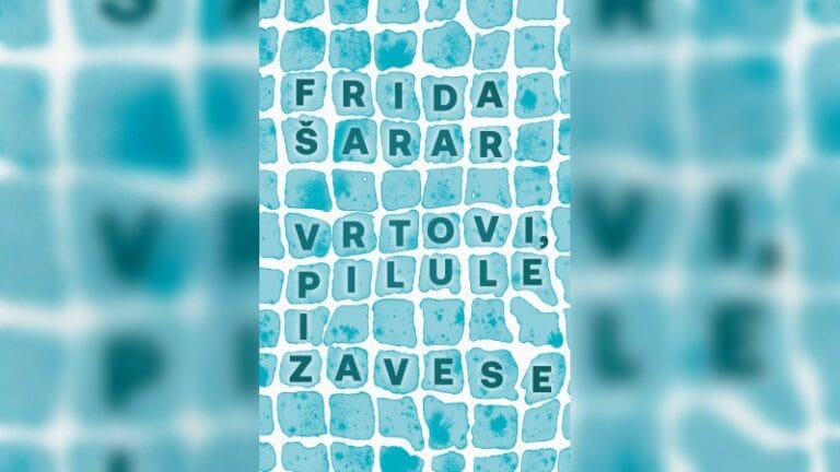 Frida Šarar: „Vrtovi, pilule i zavese“