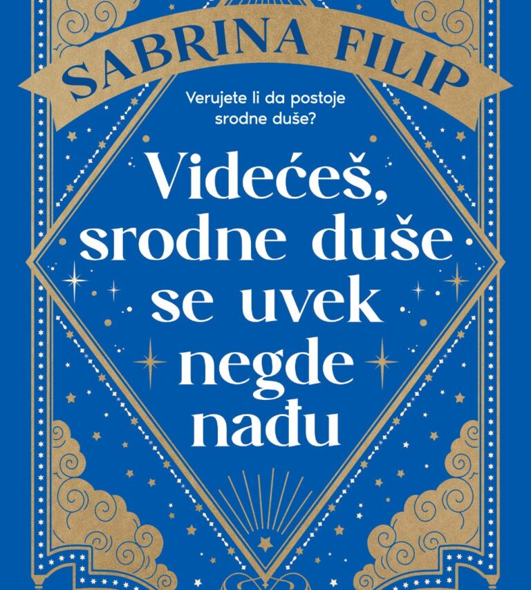 „Videćeš, srodne duše se uvek negde nađu“ – Sabrine Filip 