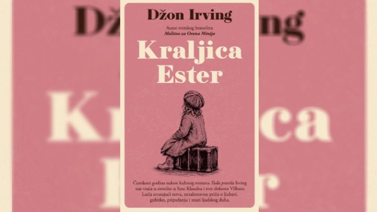 Nezaboravna priča o ljubavi, gubitku i pripadanju – roman Džona Irvinga „Kraljica Ester“